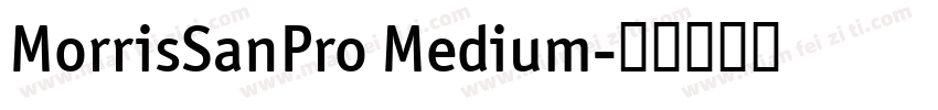 MorrisSanPro Medium字体转换